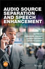 Cover: Audio Source Separation and Speech Enhancement - Wiley