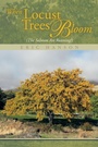 Cover: When Locust Trees Bloom (The Salmon Are Running!) - Xlibris Us