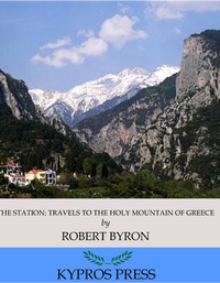 Abbildung von: The Station: Travels to the Holy Mountain of Greece - Charles River Editors