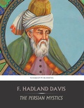Cover: The Persian Mystics - Charles River Editors
