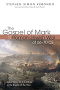 Cover: The Gospel of Mark and the Roman-Jewish War of 66-70 CE - Wipf & Stock Publishers
