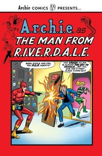 Enlarge image Cover: The Man from R.I.V.E.R.D.A.L.E - Archie Comics