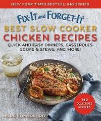 Enlarge image Cover: Fix-It and Forget-It Best Slow Cooker Chicken Recipes - Good Books