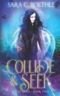 Cover: Collide and Seek - Vulture's Eye Publications