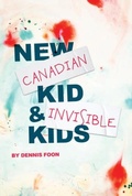 Cover: New Canadian Kid / Invisible Kids - Playwrights Canada Press