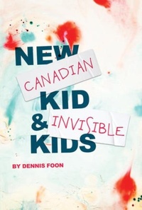 Enlarge image Cover: New Canadian Kid / Invisible Kids - Playwrights Canada Press