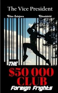Cover: The Vice President The $50000 Club - Touchladybirdlucky Studios