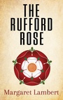 Cover: The Rufford Rose - Clink Street Publishing