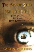 Cover: The Valkyrie Series: The First Fleet: (Books 1-3) Look Sharpe!, Ill Wind & Dead Reckoning - LionheArt Publishing House