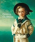 Cover: Painting Childhood - Paul Holberton Publishing Ltd