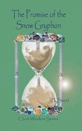 Cover: The Promise of the Snow Gryphon (Clock Winders) - Westin Hills Books