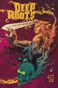 Enlarge image Cover: Deep Roots - Vault Comics