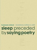 Cover: Sleep Preceded by Saying Poetry - LA PRESSE