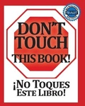 Cover: No Toques Este Libro! Bilingual (Spanish & English Edition) - Rio Grande Books