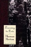 Cover: The Journals of Thomas Merton: 1966-67 - Learning to Love: Exploring Solitude and Freedom v. 6 - HarperSanFrancisco
