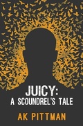 Cover: Juicy: A Scoundrel's Tale - Shadow Universe Story
