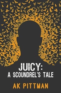 Enlarge image Cover: Juicy: A Scoundrel's Tale - Shadow Universe Story