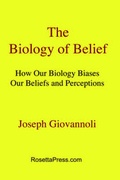 Cover: The Biology of Belief - Rosetta Press, Inc.
