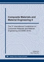 Cover: Composite Materials and Material Engineering II - Trans Tech Publications Ltd