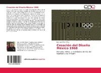 Abbildung von: Creacion del Diseno Mexico 1968 - Editorial Académica Española