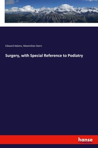 Enlarge image Cover: Surgery, with Special Reference to Podiatry - Hansebooks