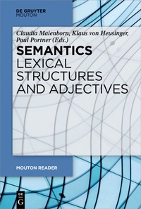 Abbildung von: Semantics - Lexical Structures and Adjectives - De Gruyter Mouton