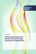 Cover: Enhancing employee performance through employee engagement - Scholars' Press