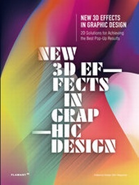 Abbildung von: New 3D Effects in Graphic Design - Flamant