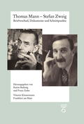 Cover: Thomas Mann - Stefan Zweig. Briefwechsel, Dokumente und Schnittpunkte - Vittorio Klostermann Verlag