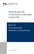 Cover: Verhandlungen des 72. Deutschen Juristentages Leipzig 2018 Band II/1: Sitzungsberichte - Referate und Beschl&uuml;sse - C.H.BECK
