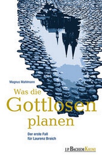 Abbildung von: Was die Gottlosen planen - J.P. Bachem Verlag
