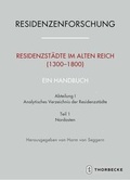 Cover: Residenzst&auml;dte im Alten Reich (1300-1800). Ein Handbuch - Jan Thorbecke Verlag