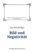 Cover: Bild und Negativit&auml;t - K&ouml;nigshausen & Neumann