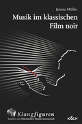 Cover: Musik im klassischen ,Film noir' - K&ouml;nigshausen & Neumann