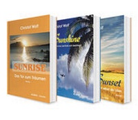 Abbildung von: Die Sunshine-Trilogie: Sunrise / Sunshine / Sunset. 3 Liebesromane in einem Bundle - Acabus Verlag