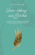 Abbildung von: Unsere Nahrung - unser Schicksal JUBILÄUMSAUSGABE - emu-Verlags- und Vertriebsgesellschaft Ernährung-Medizin-Umwelt