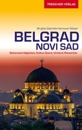 Cover: TRESCHER Reisef&uuml;hrer Belgrad und Novi Sad - TRESCHER