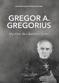 Cover: Gregor A. Gregorius - Mystiker des dunklen Lichts - Esoterischer Verlag eine Marke der Sentovision GmbH