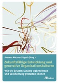 Cover: Zukunftsf&auml;hige Entwicklung und generative Organisationskulturen - oekom verlag