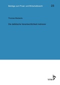 Cover: Die deliktische Verantwortlichkeit mehrerer - VVW Verlag Versicherungswirtschaft
