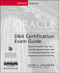 Abbildung von: Oracle Certified Professional - DBA Certification Exam Guide - McGraw-Hill Professional