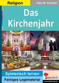 Abbildung von: Das Kirchenjahr - KOHL VERLAG Der Verlag mit dem Baum
