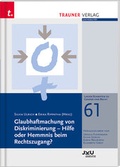 Cover: Glaubhaftmachung von Diskriminierung - Hilfe oder Hemmnis beim Rechtszugang?, Linzer Schriften zu Gender und Recht, Band 61 - Trauner Verlag