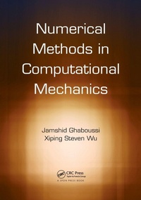 Enlarge image Cover: Numerical Methods in Computational Mechanics - CRC Press
