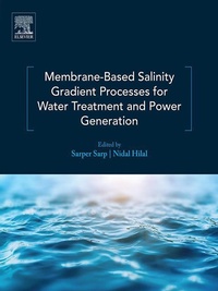 Enlarge image Cover: Membrane-Based Salinity Gradient Processes for Water Treatment and Power Generation - Elsevier