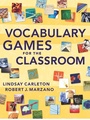 Cover: Vocabulary Games for the Classroom - Marzano Resources