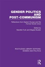 Cover: Gender Politics and Post-Communism - Routledge