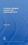Cover: Creating Intelligent Content with Lightweight DITA - Routledge