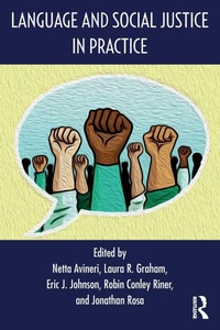 Enlarge image Cover: Language and Social Justice in Practice - Routledge