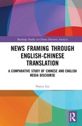 Cover: News Framing through English-Chinese Translation - Routledge